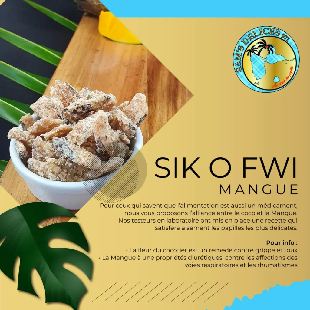 Sikofwi Mangue de Sam's Delices Port-Louis Guadeloupe