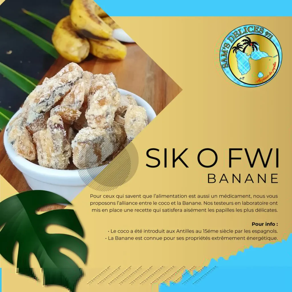 Sikofwi Banane de Sam's Delices Port-Louis Guadeloupe