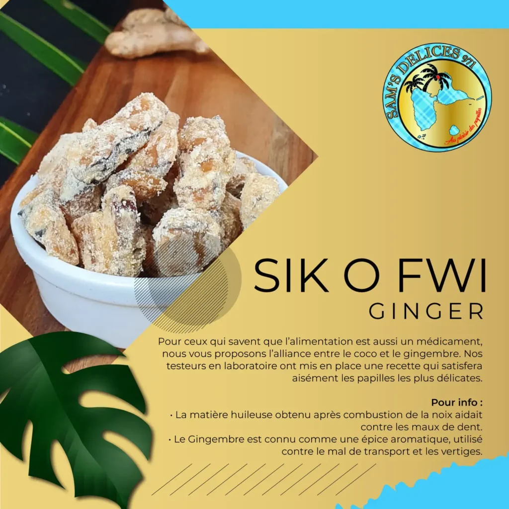Sikofwi Gingembre de Sam's Delices Port-Louis Guadeloupe