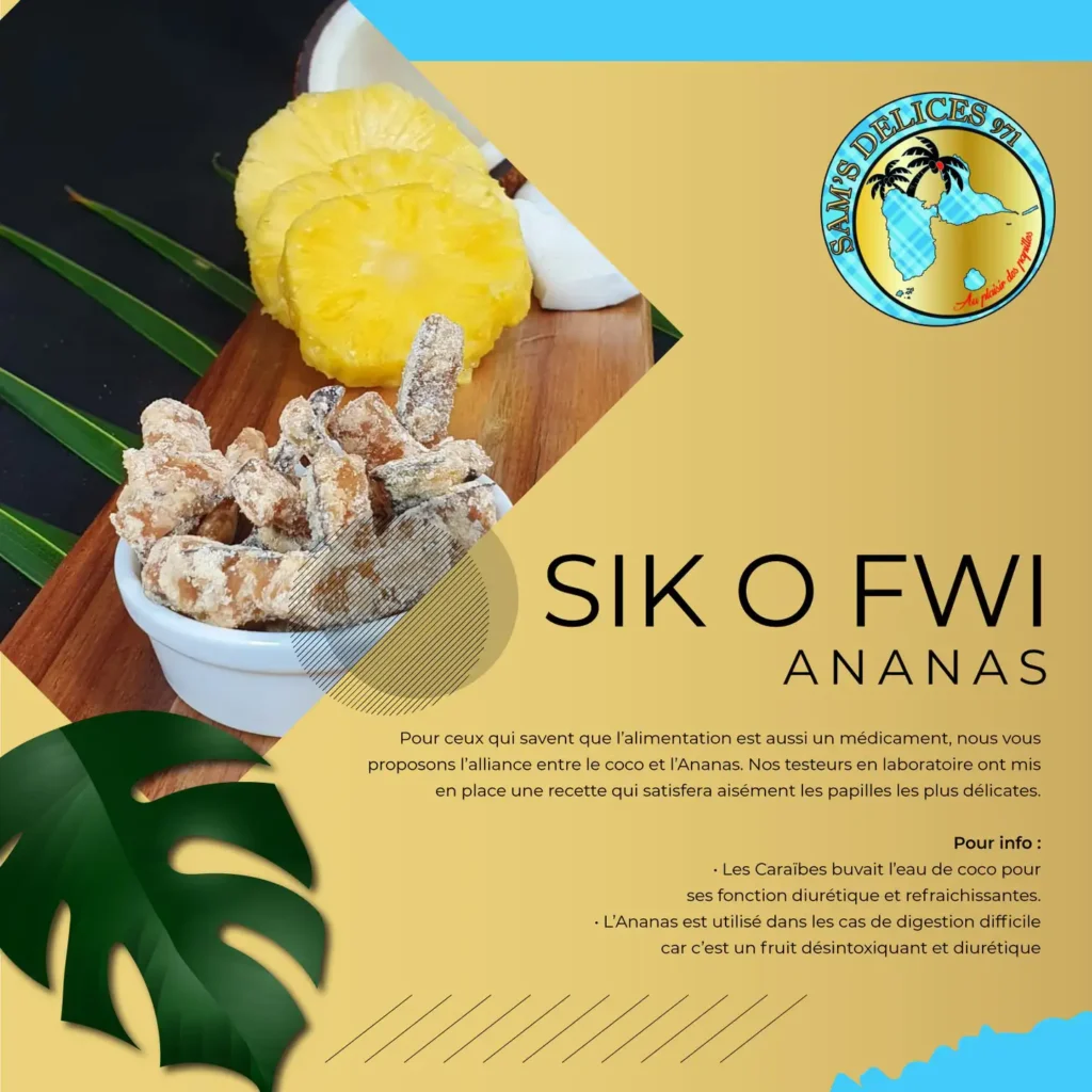 Sikofwi Ananas de Sam's Delices Port-Louis Guadeloupe