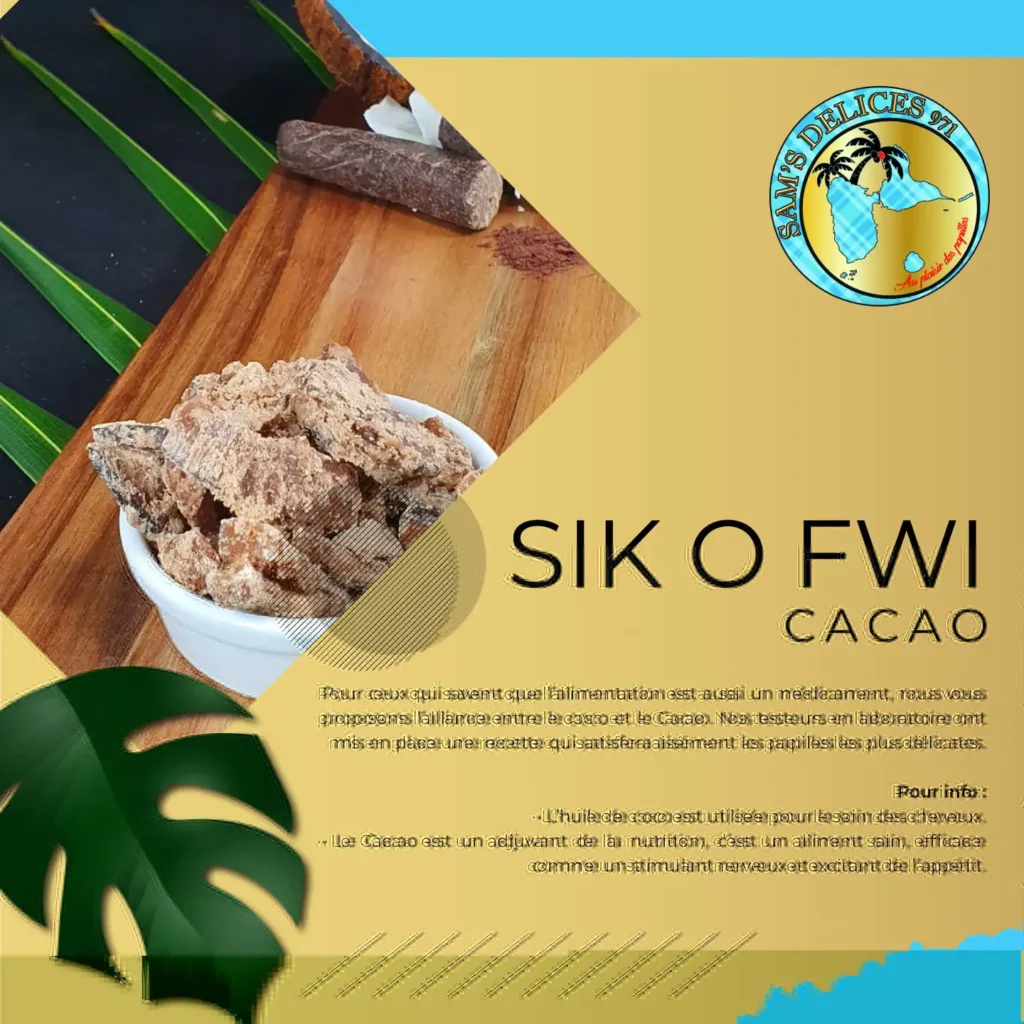 Sikofwi Cacao de Sam's Delices Port-Louis Guadeloupe