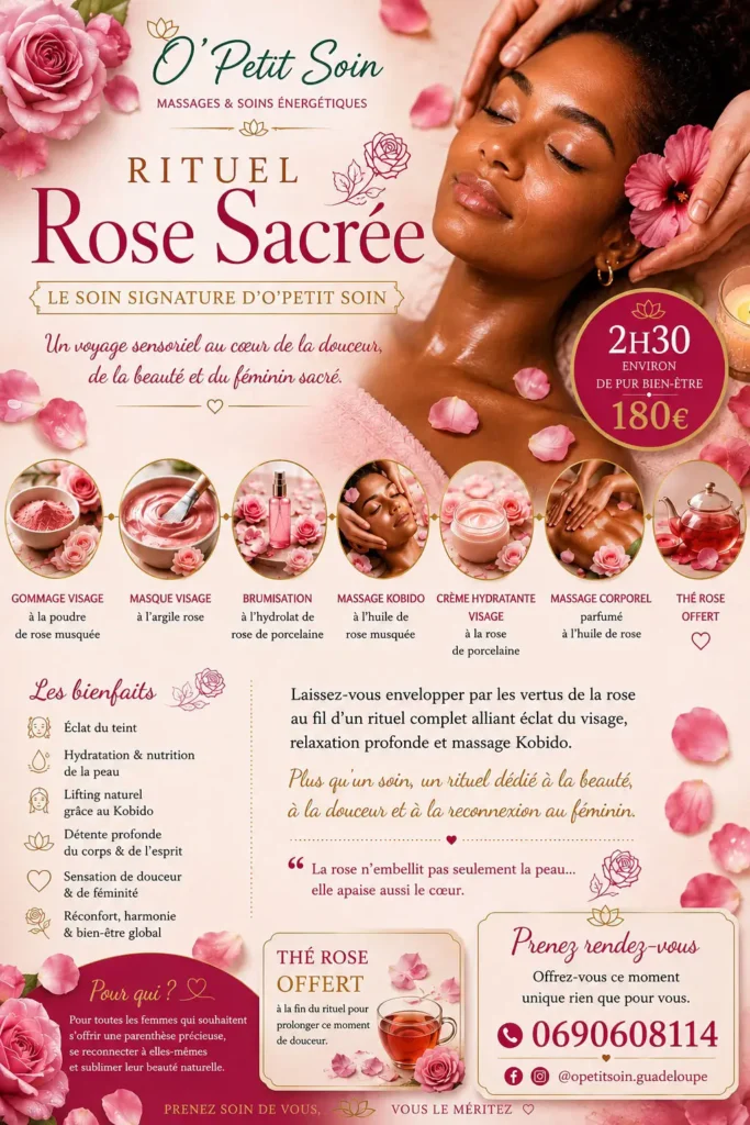 Le Rituel Rose Sacrée chez O'Petit Soin à Sainte-Rose Guadeloupe